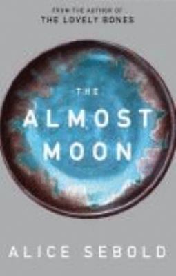 The Almost Moon 0330451375 Book Cover