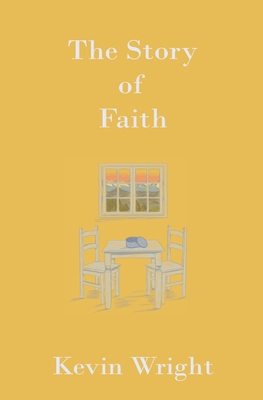 The Story of Faith 1733315101 Book Cover