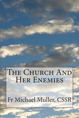 The Church And Her Enemies 1502926490 Book Cover