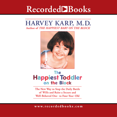 The Happiest Toddler on the Block: How to Elimi... 1402594313 Book Cover