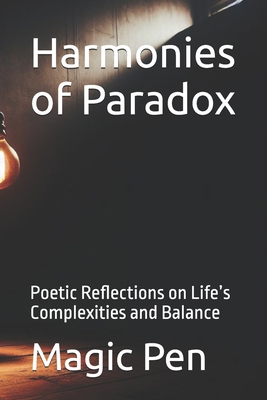 Harmonies of Paradox: Poetic Reflections on Lif...            Book Cover