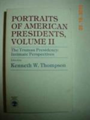The Truman Presidency: Intimate Perspectives: V... B001IZM4G4 Book Cover