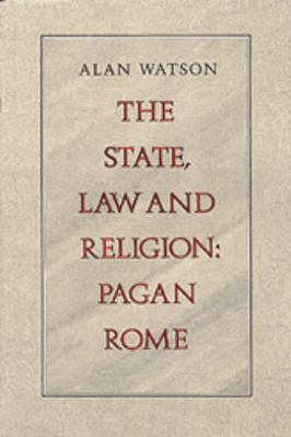 The State, Law and Religion: Pagan Rome 0820313874 Book Cover