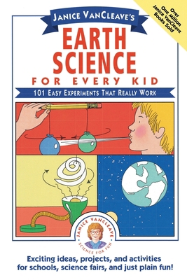 Janice Vancleave's Earth Science for Every Kid:... 0471530107 Book Cover