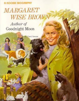 Margaret Wise Brown: Author of Goodnight Moon 0516442546 Book Cover