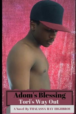 Adom's Blessing: Tori's Way Out B08KZ39947 Book Cover