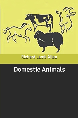 Domestic Animals B084QLBNVQ Book Cover