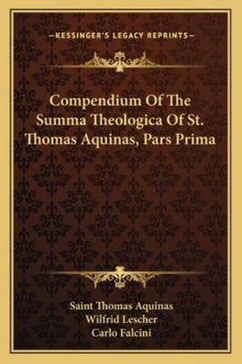 Compendium Of The Summa Theologica Of St. Thoma... 1163104442 Book Cover