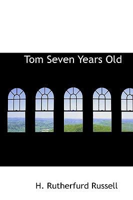 Tom Seven Years Old 1103446053 Book Cover