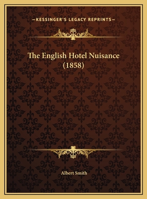 The English Hotel Nuisance (1858) 1169605230 Book Cover