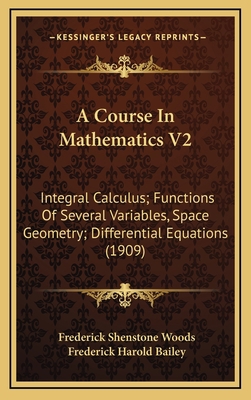 A Course In Mathematics V2: Integral Calculus; ... 1168248515 Book Cover