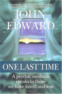 One Last Time: A Psychic Medium Speaks to Those... 0425169081 Book Cover