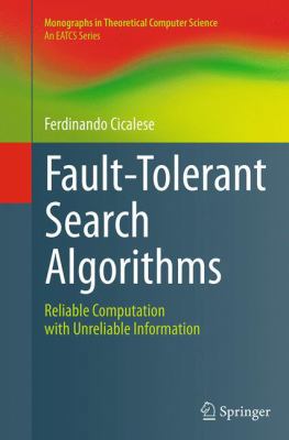 Fault-Tolerant Search Algorithms: Reliable Comp... 3662518716 Book Cover