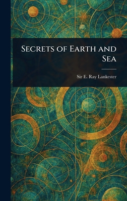 Secrets of Earth and Sea 1023368412 Book Cover