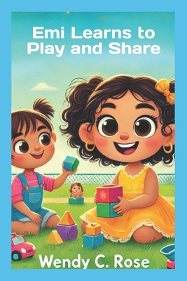 Emi Learns to Play and Share: Emi aprende a jug... B0DTK2PT4D Book Cover