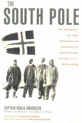 The South Pole: An Account of the Norwegian Ant... 0815411278 Book Cover