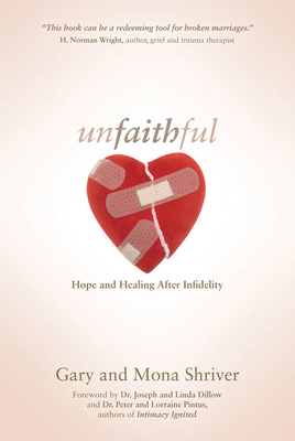 Unfaithful: Hope and Healing After Infidelity 1434765334 Book Cover