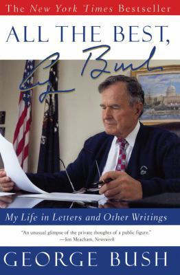 All the Best, George Bush: My Life in Letters a... 0743200411 Book Cover