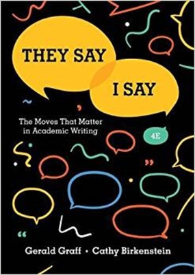 They Say / I Say: The Moves That Matter in Acad... 0393631672 Book Cover