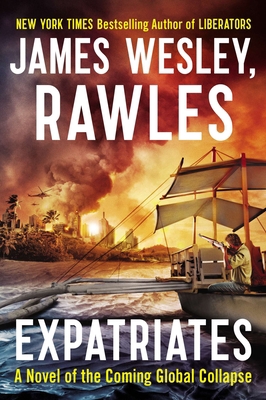 Expatriates: A Novel of the Coming Global Collapse 0142181153 Book Cover