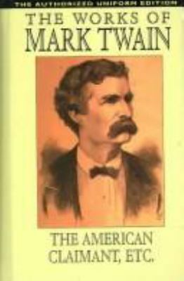 The American Claimant and Other Stories: The Au... 080953326X Book Cover