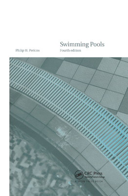 Swimming Pools: Design and Construction, Fourth... 0367863758 Book Cover