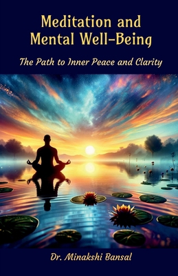 Meditation and Mental Well Being: The Path to I...            Book Cover