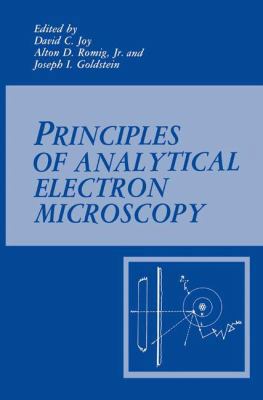 Principles of Analytical Electron Microscopy 1489920390 Book Cover