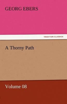 A Thorny Path - Volume 08 3842458665 Book Cover