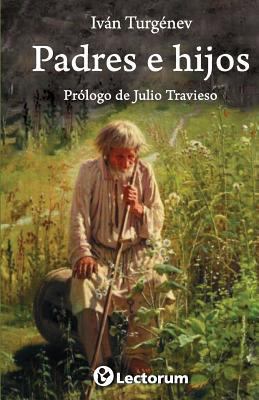 Padres e hijos: Prologo de Julio Travieso [Spanish] 1500537128 Book Cover