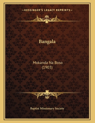 Bangala: Mokanda Na Boso (1903) [Lingala] 116532542X Book Cover