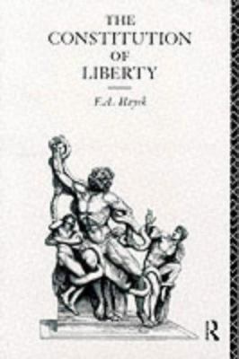 The Constitution of Liberty 0415051584 Book Cover