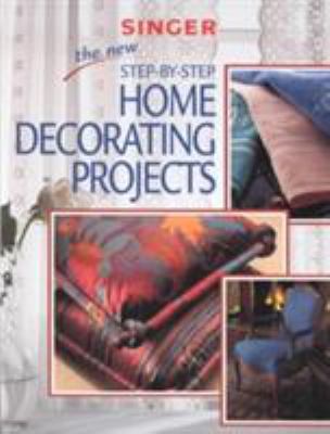 The New Step-By-Step Home Decorating Projects 0865735425 Book Cover