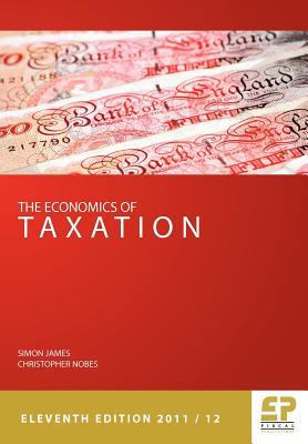 The Economics of Taxation 11th edition 2011/12 1906201161 Book Cover