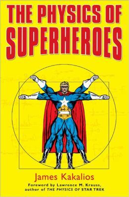 The Physics of Superheroes 1592401465 Book Cover