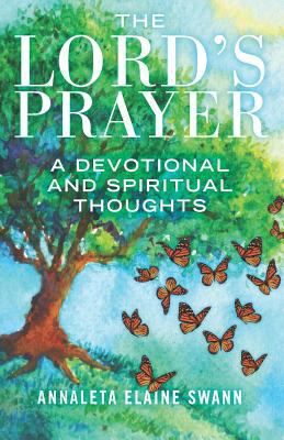 The Lords Prayer: A Devotional 1790970458 Book Cover