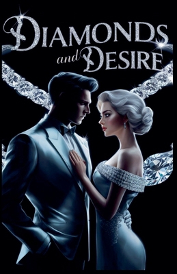 Diamonds and Desire B0DBPSMMV3 Book Cover