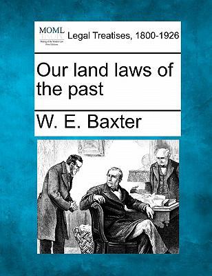 Our Land Laws of the Past 124009261X Book Cover