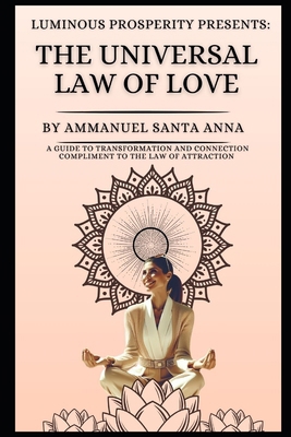 The Universal Law of Love: A Guide to Transform...            Book Cover