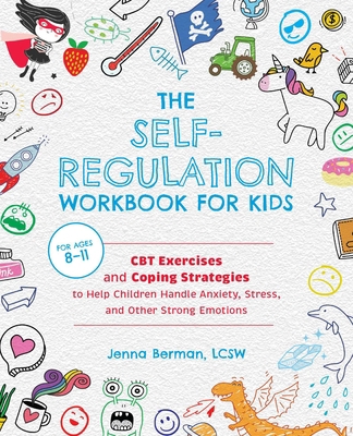 The Self-Regulation Workbook for Kids: CBT Exer... 1646041836 Book Cover