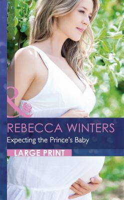 Expecting the Prince's Baby [Large Print] 0263240991 Book Cover