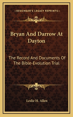 Bryan and Darrow at Dayton: The Record and Docu... 1163399280 Book Cover