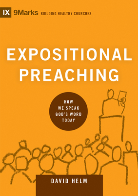 Expositional Preaching: How We Speak God's Word... 1433543133 Book Cover