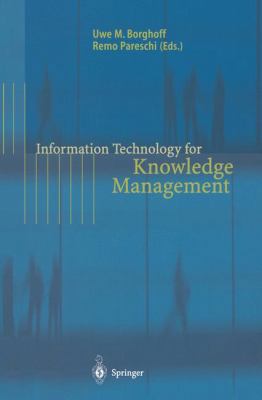 Information Technology for Knowledge Management 3642083560 Book Cover
