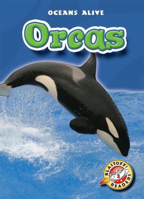 Orcas (Paperback)(Blastoff! Readers: Oceans Alive) 1600143695 Book Cover