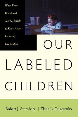 Our Labeled Children: What Every Parent and Tea... 0738203653 Book Cover