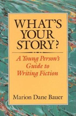 What's Your Story?: A Young Person's Guide to W... 0395577810 Book Cover