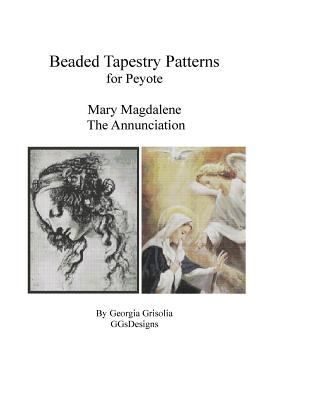 Bead Tapestry Patterns for Peyote Mary Magdelen... [Large Print] 1523668903 Book Cover