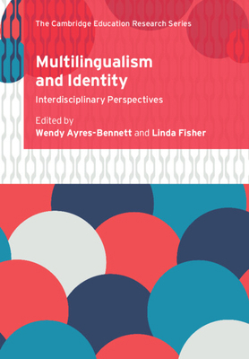 Multilingualism and Identity: Interdisciplinary... 1108748287 Book Cover