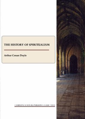 The History of Spiritualism 1443806056 Book Cover
